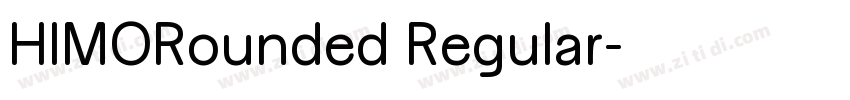 HIMORounded Regular字体转换 HIMORounded Regular字体转换
